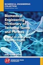 Biomedical Engineering Dictionary of Technical Terms and Phrases