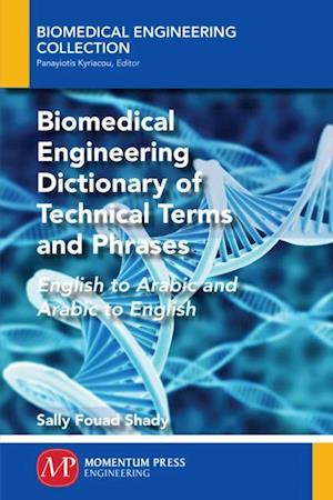 Biomedical Engineering Dictionary of Technical Terms and Phrases