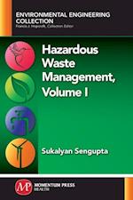 Hazardous Waste Management, Volume I