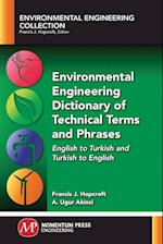 Environmental Engineering Dictionary of Technical Terms and Phrases