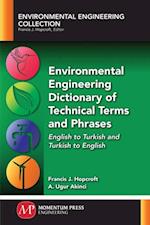 Environmental Engineering Dictionary of Technical Terms and Phrases