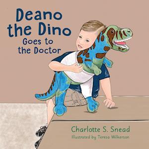 Deano the Dino Goes to the Doctor