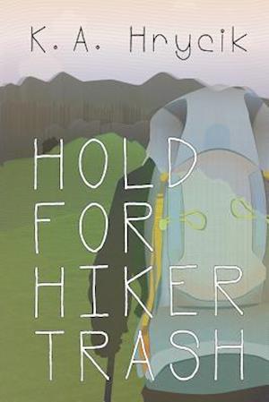 Hold for Hiker Trash