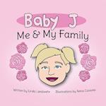 Baby J Me & My Family