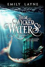 These Wicked Waters