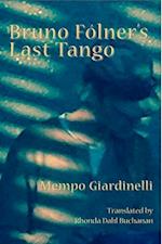 Bruno Folner's Last Tango