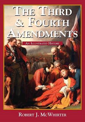 The Third and Fourth Amendments