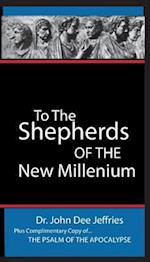 To the Shepherds of the New Millenium