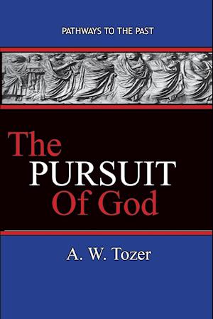 The Pursuit of God