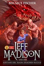 Jeff Madison und der Aufstand der Traum-Dämonen