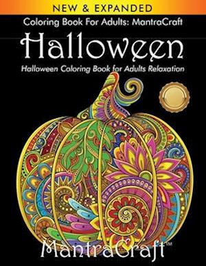 Coloring Book for Adults: MantraCraft Halloween: Halloween Coloring Book for Adults Relaxation