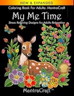 Coloring Book for Adults: MantraCraft: My Me Time: Stress Relieving Designs for Adults Relaxation 