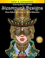 Coloring Book For Adults: Steampunk Designs: Stress Relieving Designs for Adults Relaxation 