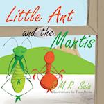 Little Ant and the Mantis