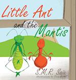 Little Ant and the Mantis