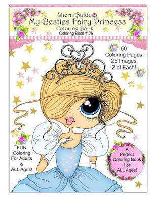 Sherri Baldy My Besties Fairy Princess Coloring Book