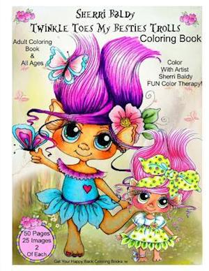 Sherri Baldy Twinkle Toes My Besties Trolls Coloring Book