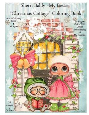 Sherri Baldy My Besties Christmas Cottage Coloring Book