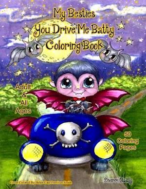 My Besties You Drive Me Batty Coloring Book