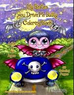 My Besties You Drive Me Batty Coloring Book