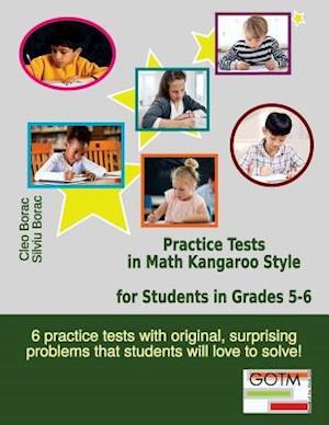 Practice Tests in Math Kangaroo Style for Students in Grades 5-6