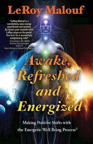 Awake, Refreshed and Energized