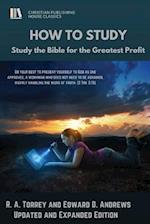 HOW to STUDY: Study the Bible for the Greatest Profit 