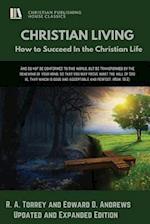 Christian Living: How to Succeed in the Christian Life 