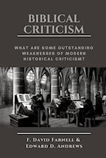 BIBLICAL CRITICISM: What are Some Outstanding Weaknesses of Modern Historical Criticism? 