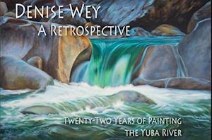 Denise Wey a Retrospective