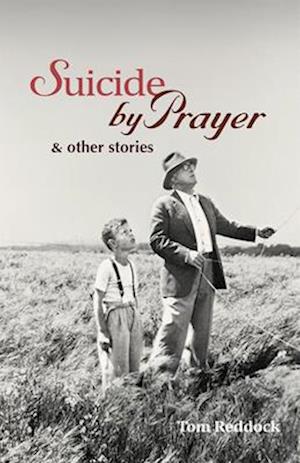 Suicide by Prayer & Other Stories