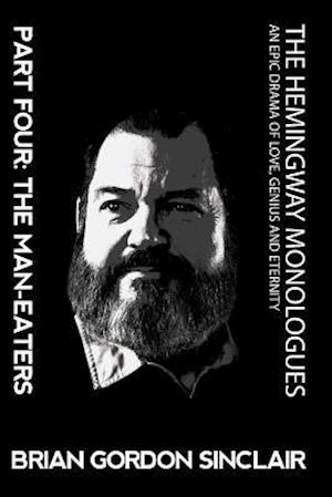 The Hemingway Monologues