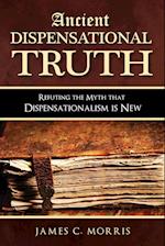 ANCIENT DISPENSATIONAL TRUTH
