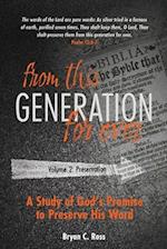 From this Generation For ever: Volume 2: Preservation 