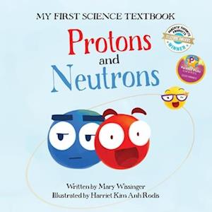 Protons and Neutrons