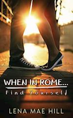 When in Rome...Find Yourself