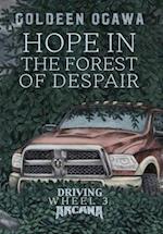 Hope in the Forest of Despair