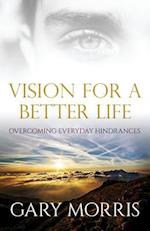 Vision for a Better Life