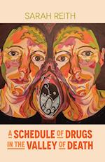 A Schedule of Drugs in the Valley of Death