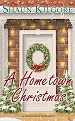 A Hometown Christmas: A Novella: A Green Hill Romance 