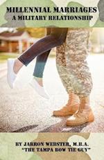 Millennial Marriages: A Military Relationship 