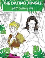 The Dating Jungle: Adult Coloring Book 