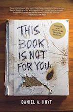 This Book Is Not for You