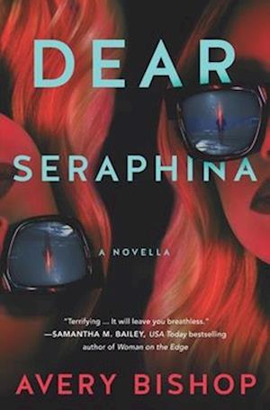 Dear Seraphina: A Novella