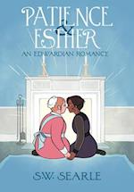 Patience & Esther : An Edwardian Romance 