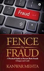 Fence the Fraud