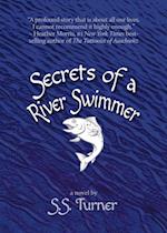 Secrets of a River Swimmer