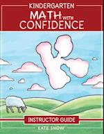 Kindergarten Math with Confidence Instructor Guide