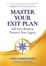 Master Your Exit Plan: Sell Your Business, Preserve Your Legacy 