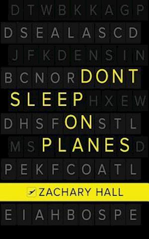Don't Sleep on Planes